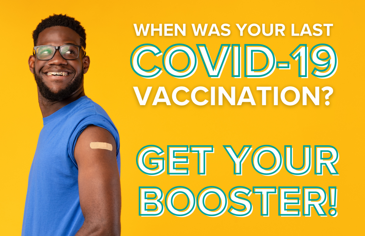 man with band aid on arm. Text - when was your last covid 19 vaccination? get your booster!